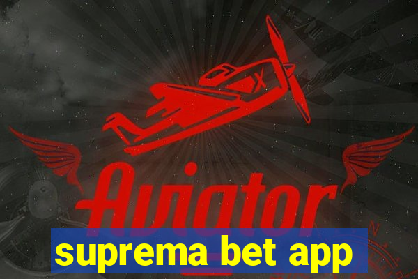 suprema bet app